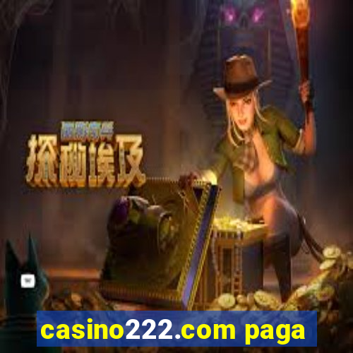 casino222.com paga